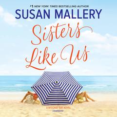 Sisters Like Us: Mischief Bay Audiobook, by 