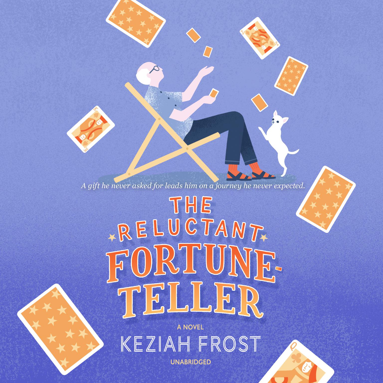 The Reluctant Fortune-Teller: A Novel Audiobook, by Keziah Frost