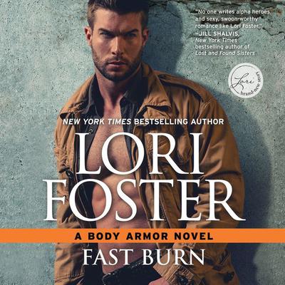 Fast Burn: Body Armor Audiobook, by Lori Foster