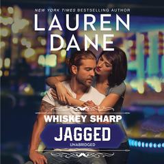 Whiskey Sharp: Jagged Audiobook, by Lauren Dane