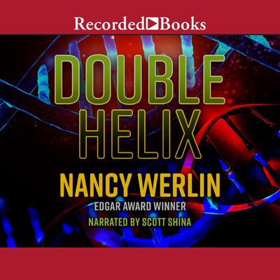 Double Helix Audiobook, by Nancy Werlin