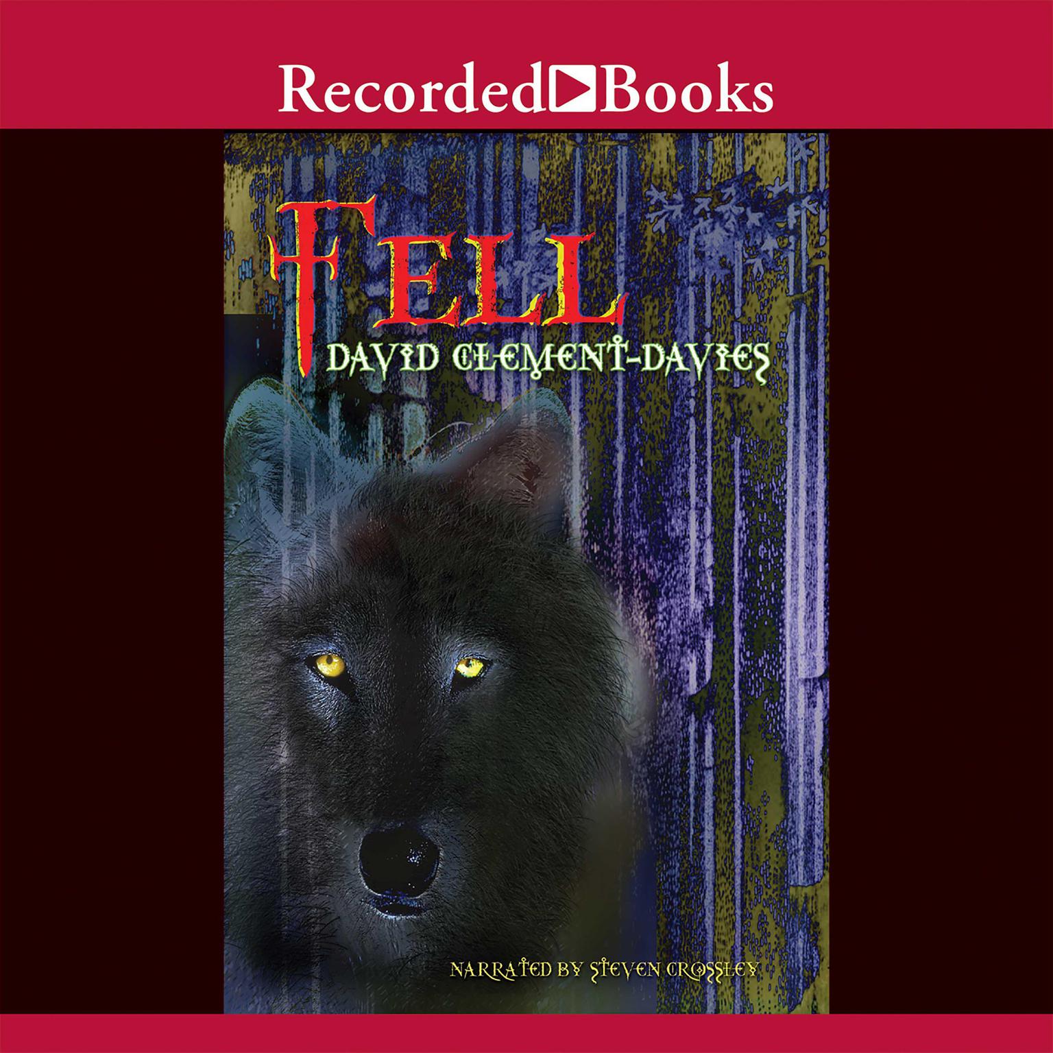 Fell: Sequel to The Sight Audiobook, by David Clement-Davies