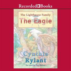 The Eagle Audiobook, by Cynthia Rylant