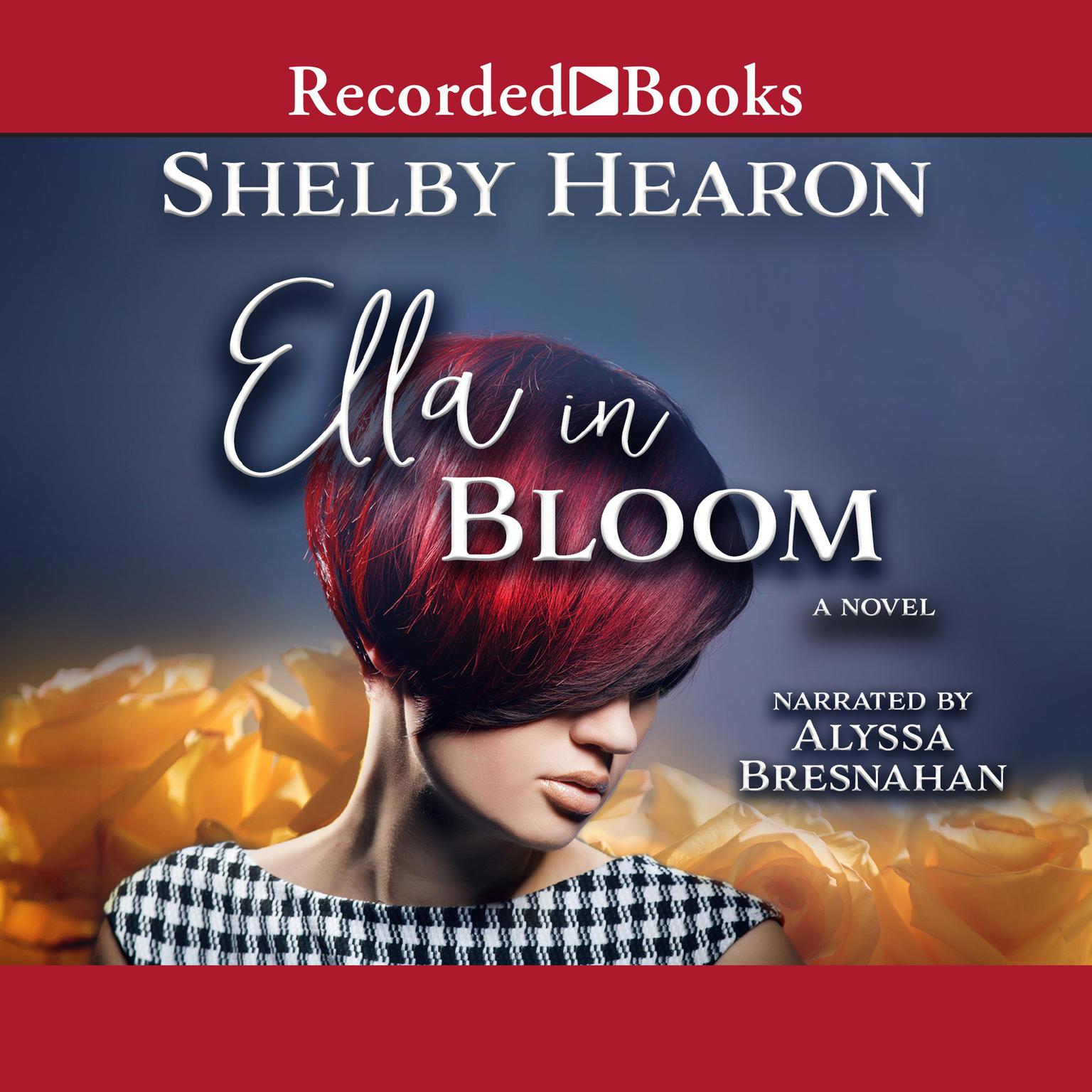 Ella in Bloom Audiobook, by Shelby Hearon