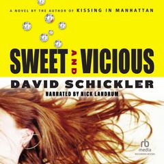 Sweet and Vicious Audiobook, by David Schickler