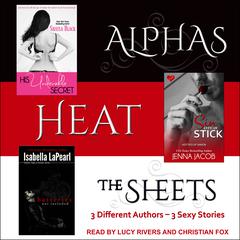 Alphas Heat The Sheets Audiobook, by Shayla Black