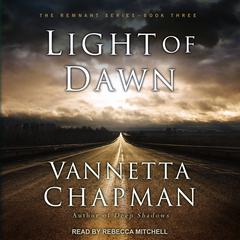 Light of Dawn Audiobook, by Vannetta Chapman