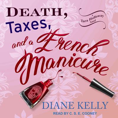 Death, Taxes, and a French Manicure Audiobook, by Diane Kelly