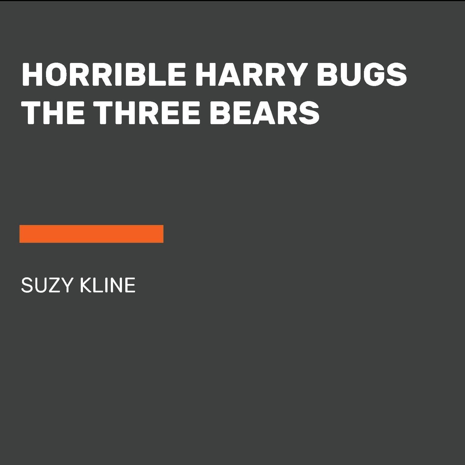 Horrible Harry Bugs the Three Bears Audiobook, by Suzy Kline