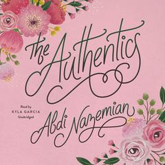 The Authentics Audiobook, by Abdi Nazemian