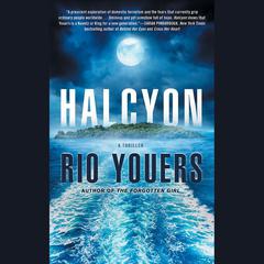 Halcyon: A Thriller Audiobook, by Rio Youers