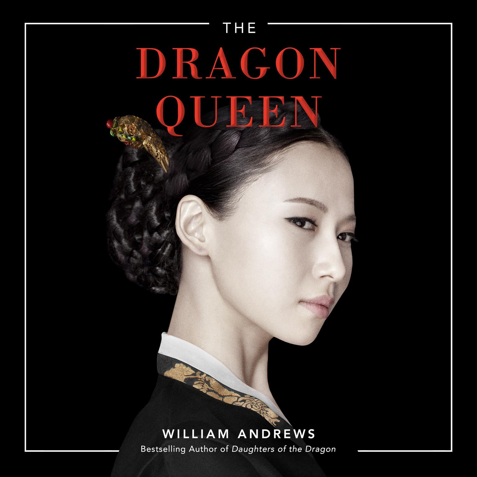 The Dragon Queen Audiobook, by William Andrews