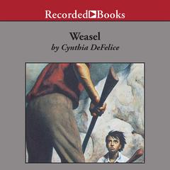 Weasel Audiobook, by Cynthia DeFelice