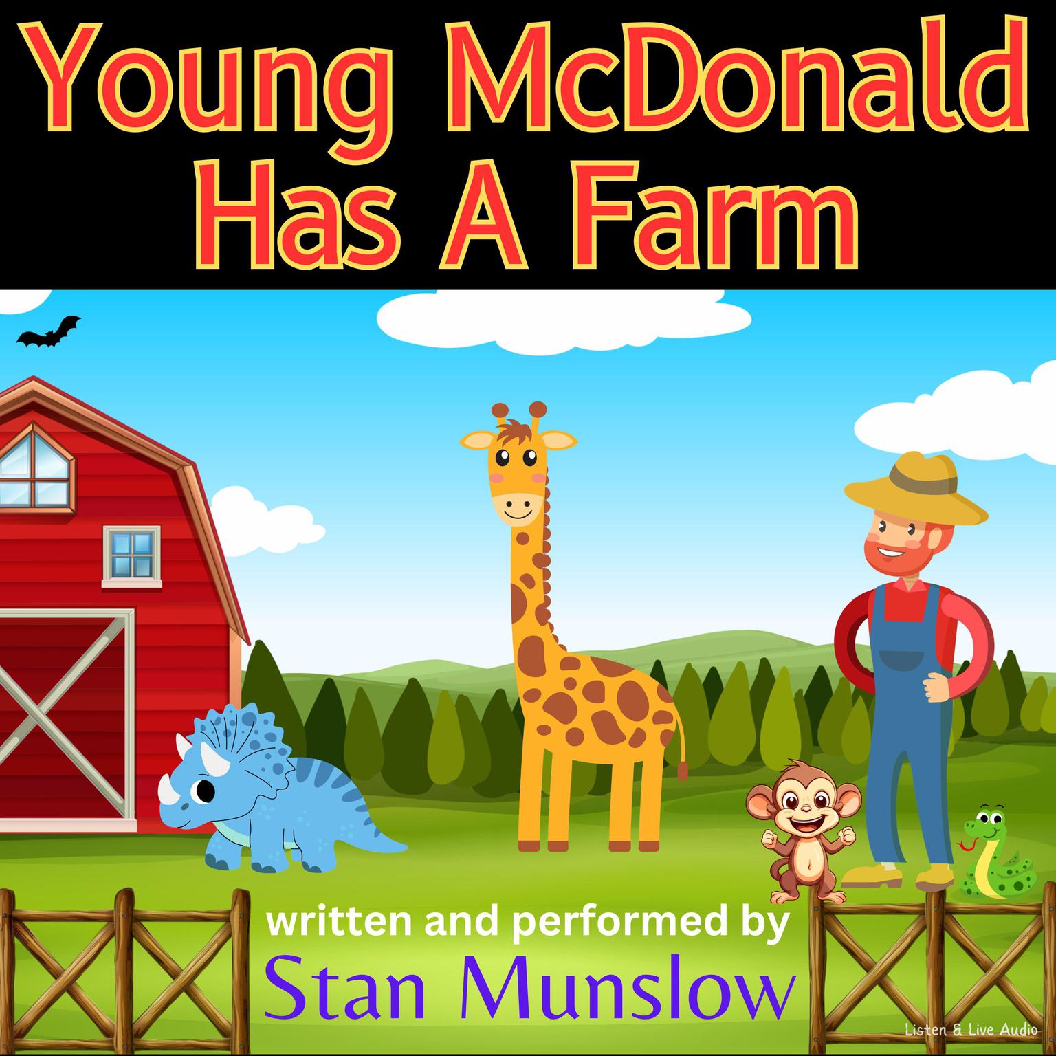 Young McDonald Has A Farm Audiobook, by Stan Munslow