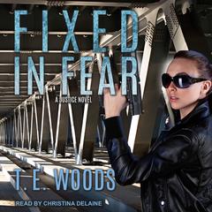 Fixed in Fear Audiobook, by T. E. Woods