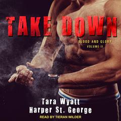 Take Down Audiobook, by Tara Wyatt