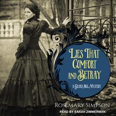Lies That Comfort and Betray Audiobook, by Rosemary Simpson