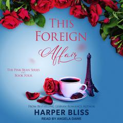 This Foreign Affair Audiobook, by Harper Bliss