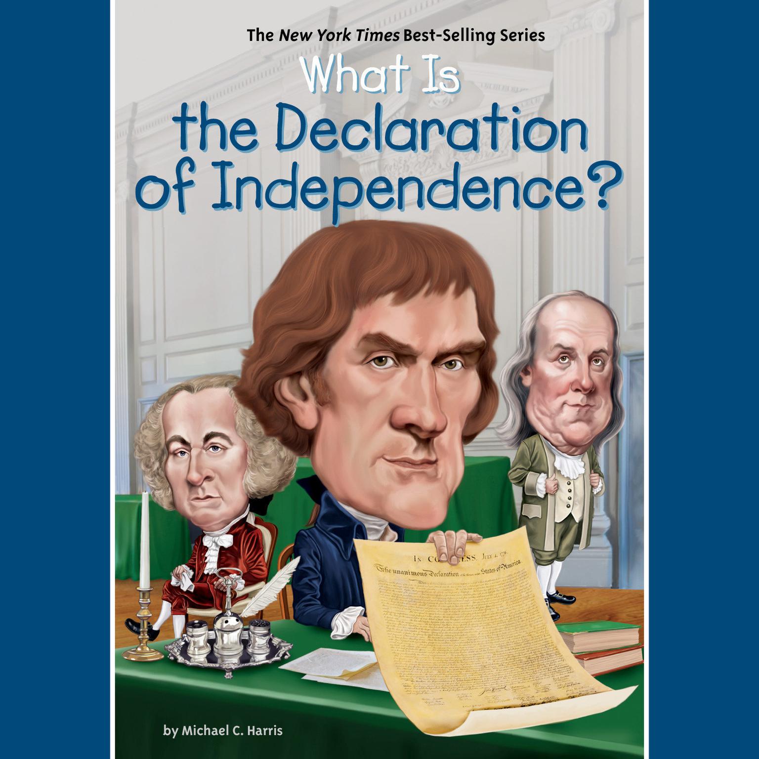 What is the Declaration of Independence? Audiobook, by Michael Harris