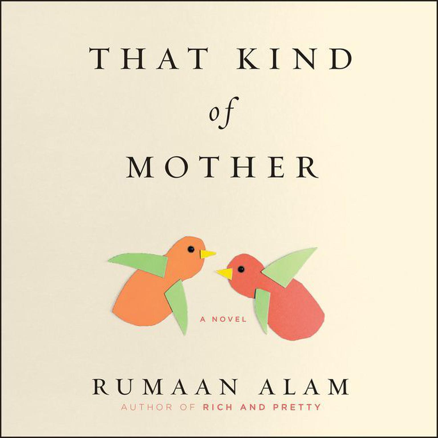 That Kind of Mother: A Novel Audiobook, by Rumaan Alam