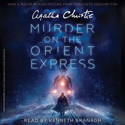Murder on the Orient Express [Movie Tie-in]: A Hercule Poirot Mystery Audiobook, by 