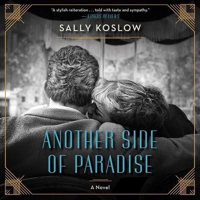 Another Side of Paradise: A Novel Audiobook, by Sally Koslow