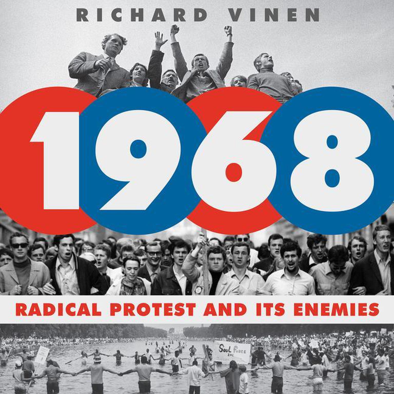1968: Radical Protest and Its Enemies Audiobook, by Richard Vinen