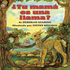 ¿Tu mamá es una llama? Audiobook, by Deborah Guarino