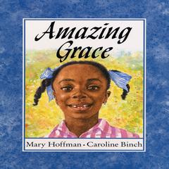 Amazing Grace Audiobook, by Mary Hoffman