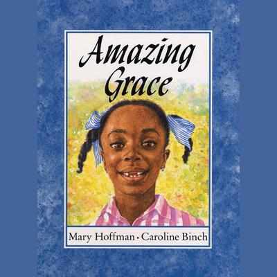 Amazing Grace Audiobook, by Mary Hoffman