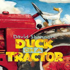 Duck on a Tractor Audiobook, by David Shannon