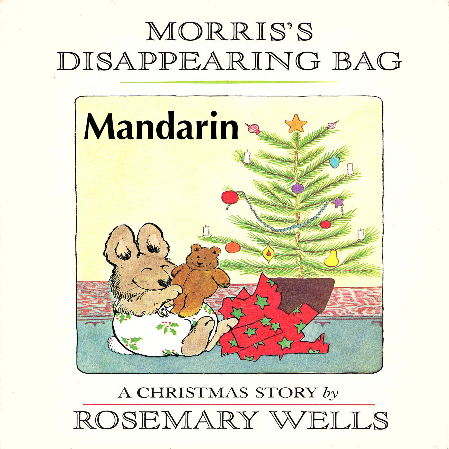 Morris’s Disappearing Bag [Mandarin Edition] Audiobook, by Rosemary Wells