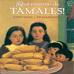 Que Monton de Tamales Audiobook, by Gary Soto