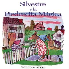 Silvestre y la Pierdecita Magica Audiobook, by William Steig