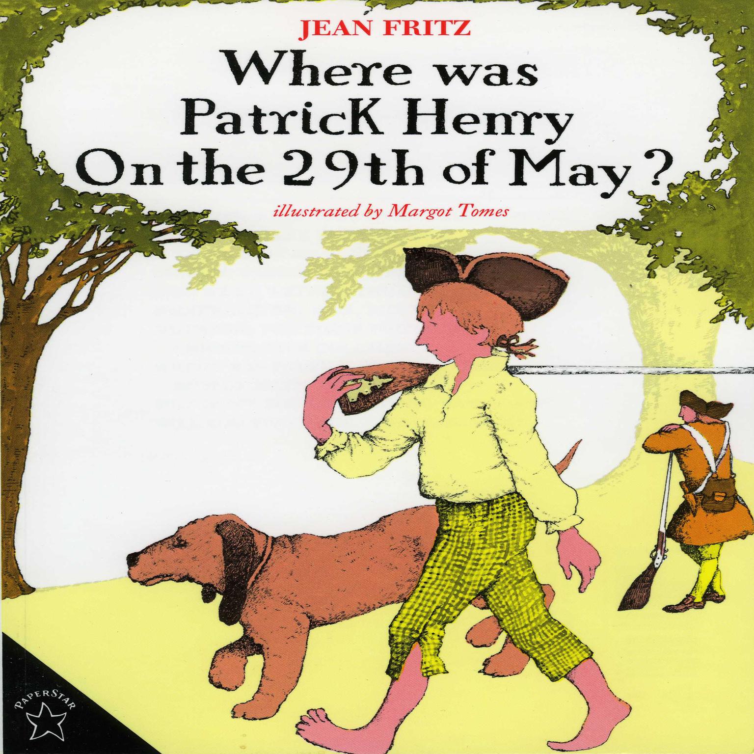 Where was Patrick Henry on the 29th of May? Audiobook, by Jean Fritz