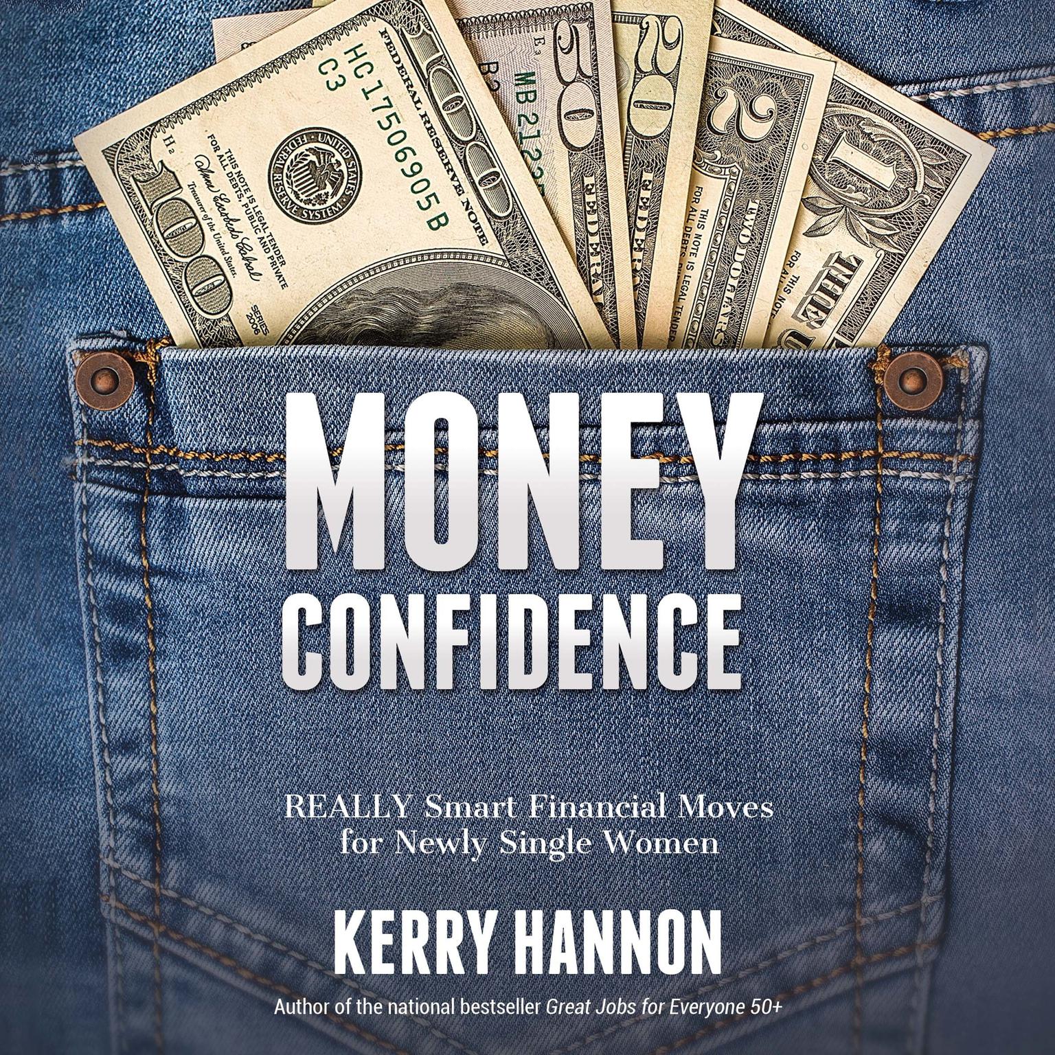 Money Confidence: Really Smart Financial Moves for Newly Single Women Audiobook, by Kerry Hannon