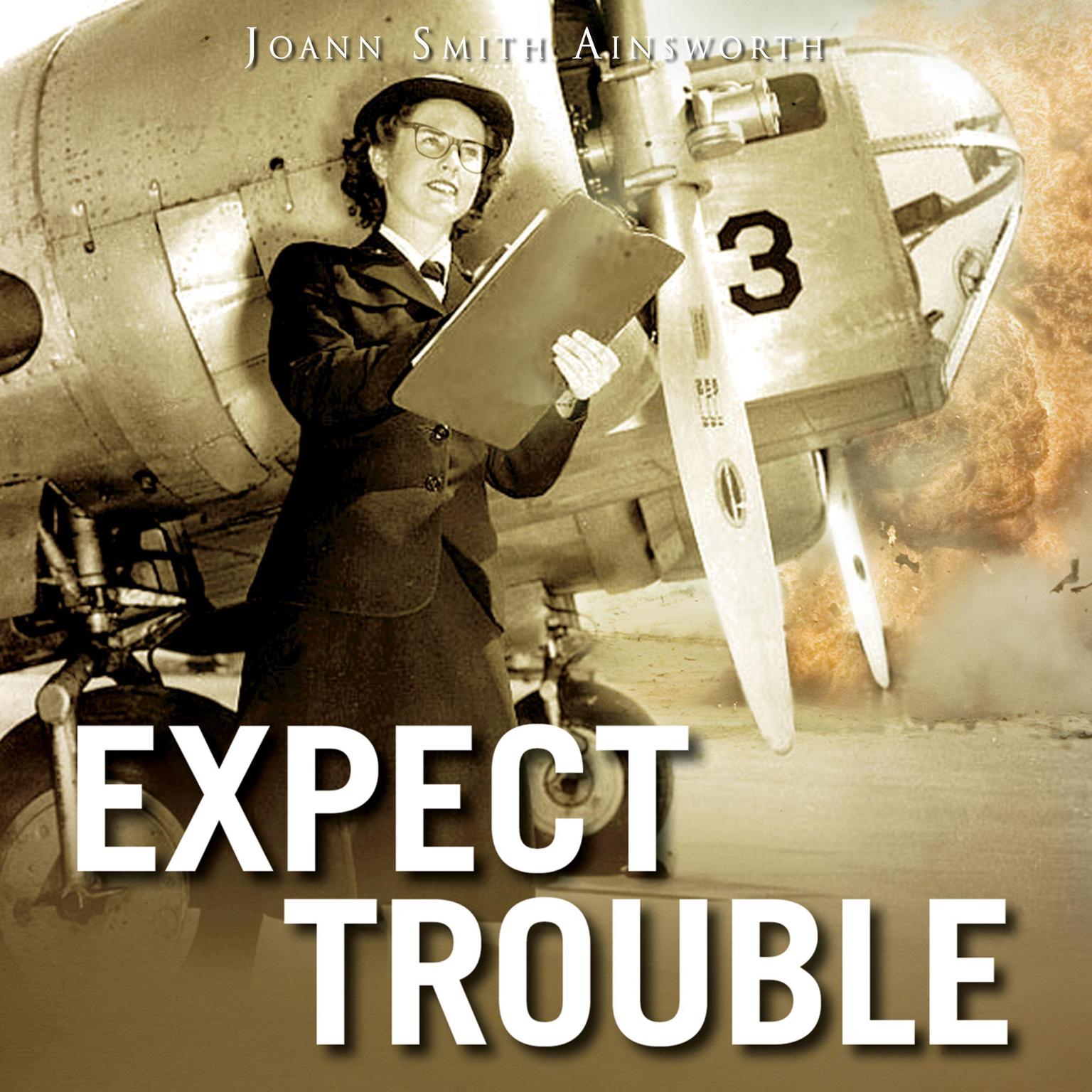 Expect Trouble Audiobook, by JoAnn Smith Ainsworth