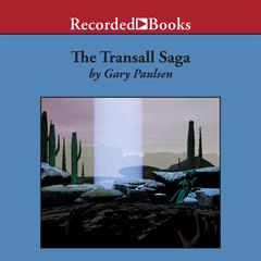 The Transall Saga Audiobook, by Gary Paulsen