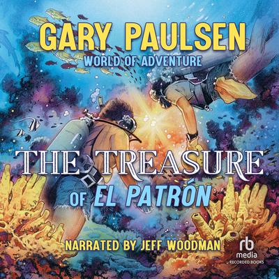 The Treasure of El Patrón Audiobook, by 
