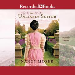 An Unlikely Suitor Audiobook, by Nancy Moser