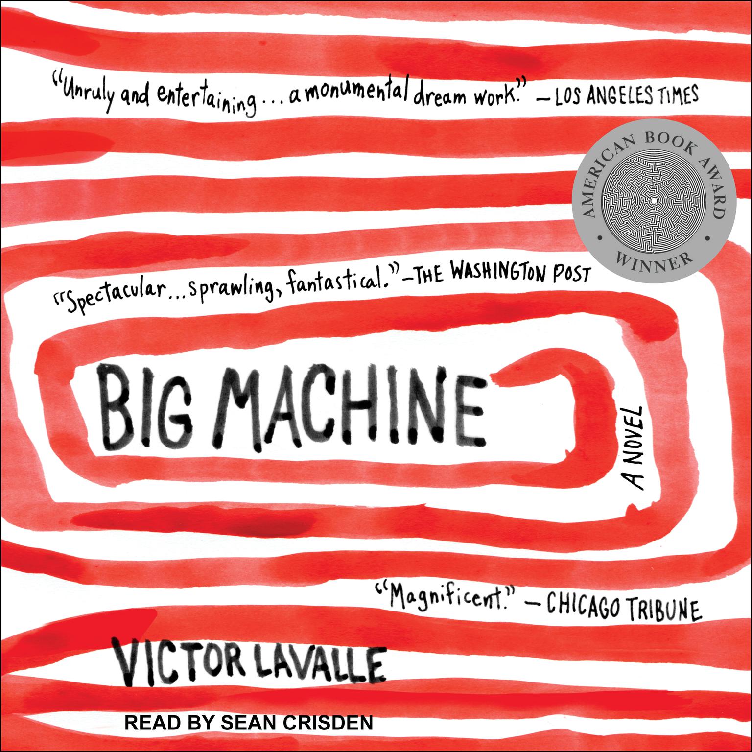 Big Machine: A Novel Audiobook, by Victor LaValle