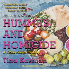 Hummus and Homicide Audiobook, by Tina Kashian