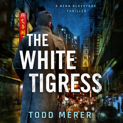 The White Tigress Audiobook, by Todd Merer