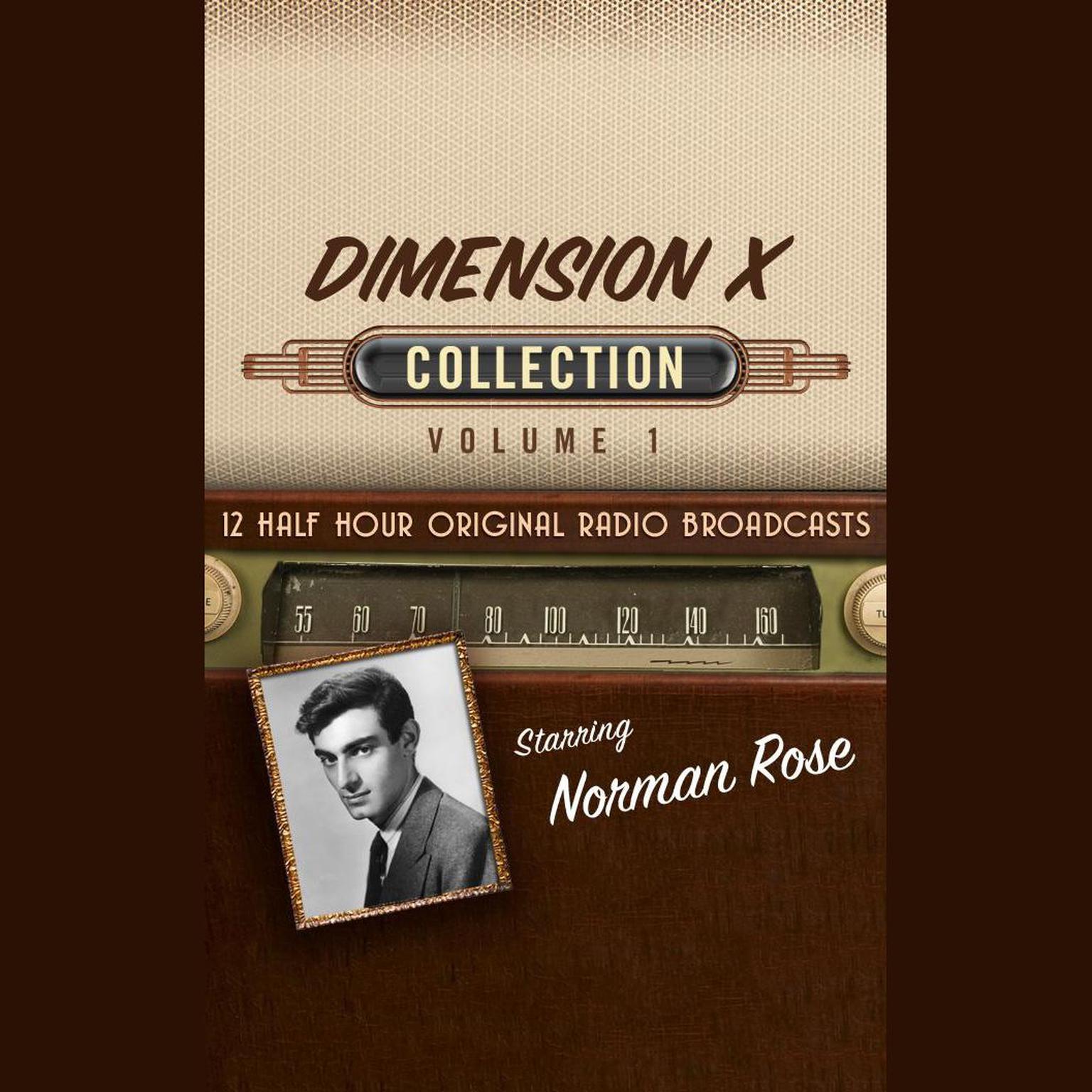 Dimension X, Collection 1 Audiobook, by Black Eye Entertainment