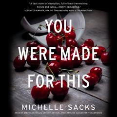 You Were Made for This Audiobook, by Michelle Sacks