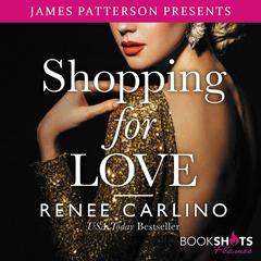 Shopping for Love Audiobook, by Renée Carlino