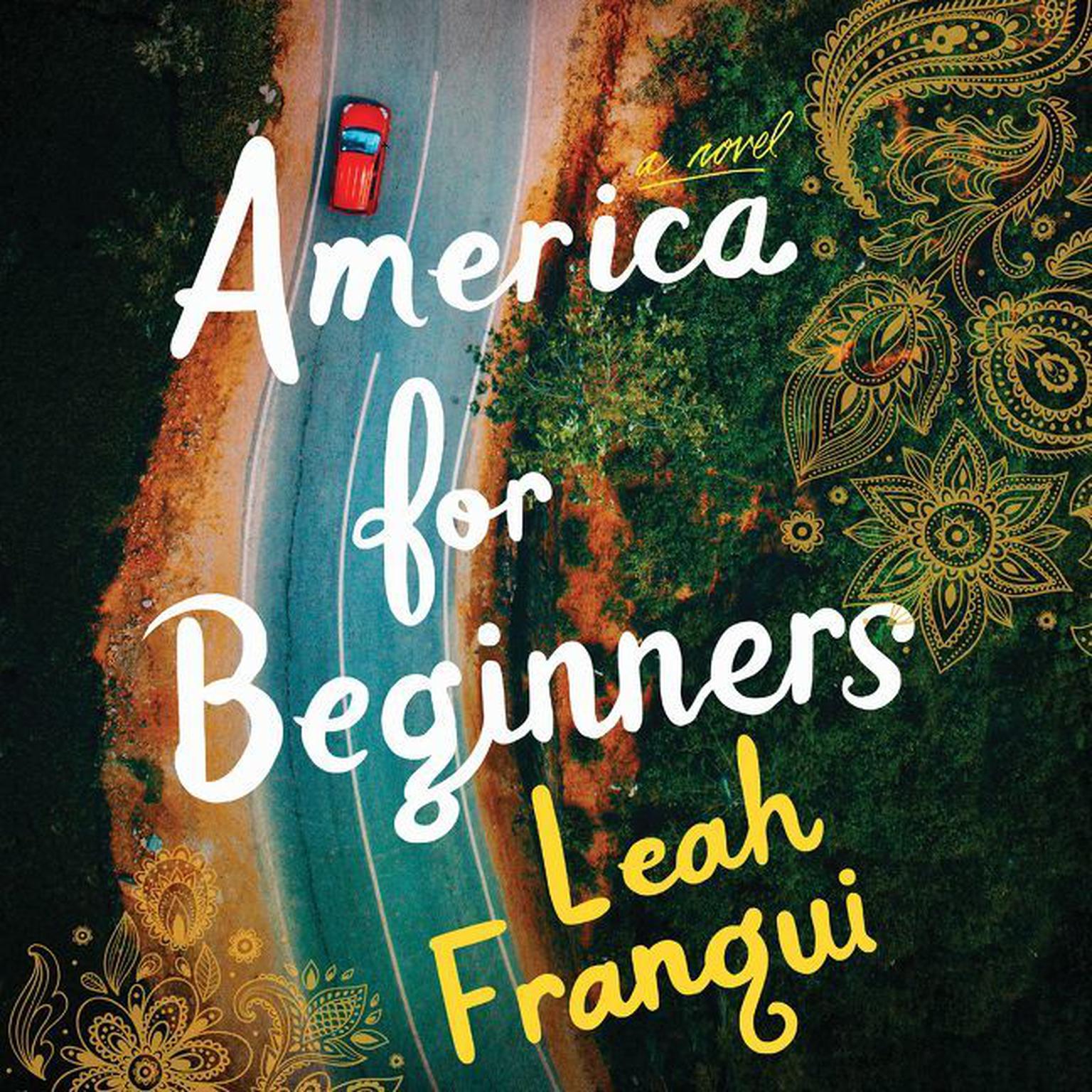 America for Beginners: A Novel Audiobook, by Leah Franqui