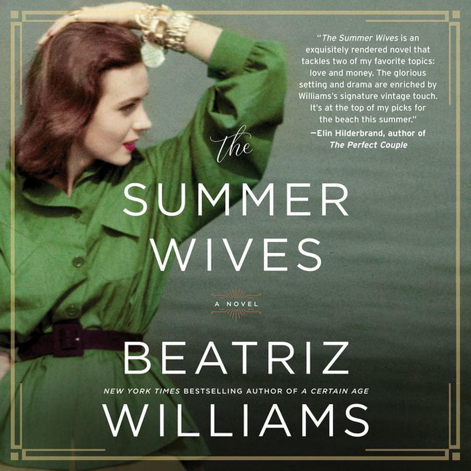 The Summer Wives: A Novel Audiobook, by Beatriz Williams