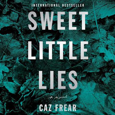 Sweet Little Lies: A Novel Audiobook, by 
