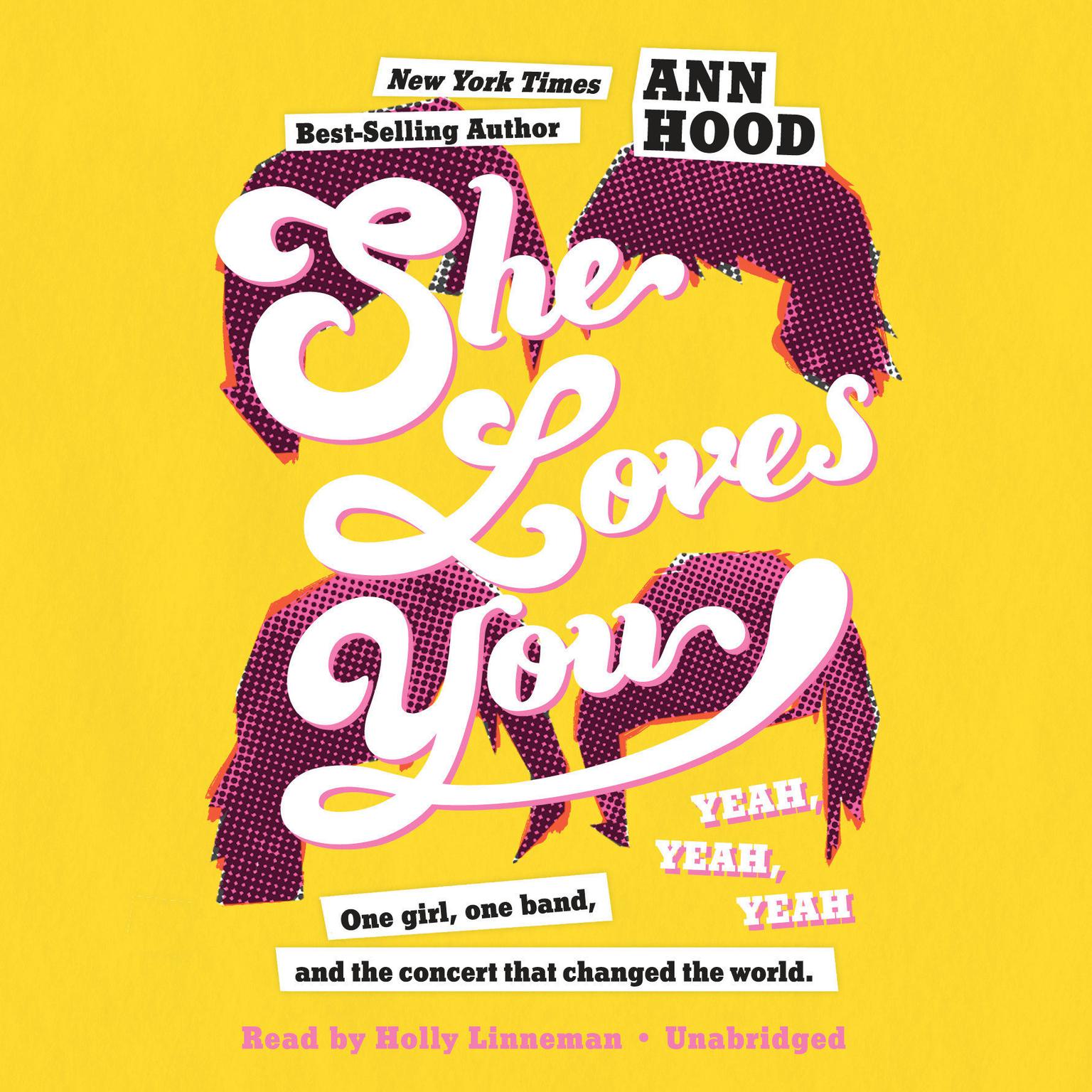 She Loves You (Yeah, Yeah, Yeah) Audiobook, by Ann Hood